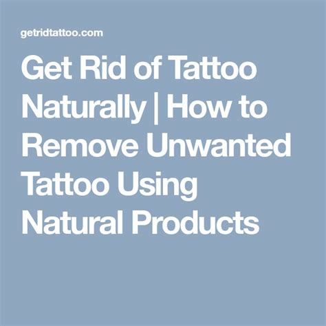 Get Rid Of Tattoo Naturally How To Remove Unwanted Tattoo Using
