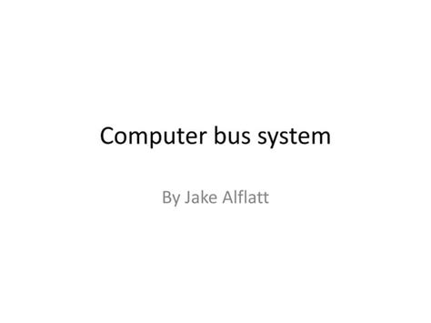 Computer Bus System Explained Ppt