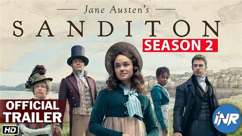 Sanditon Season 2 Official Trailer Episode 1 Release Date Cast
