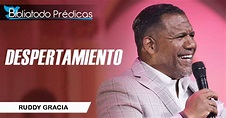 Despertamiento - Ruddy Gracia - PREDICACIONES CRISTIANAS