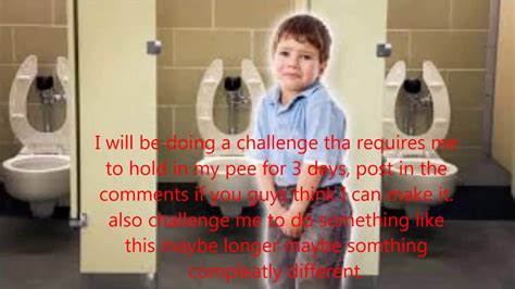 3 Day Pee Challenge Youtube