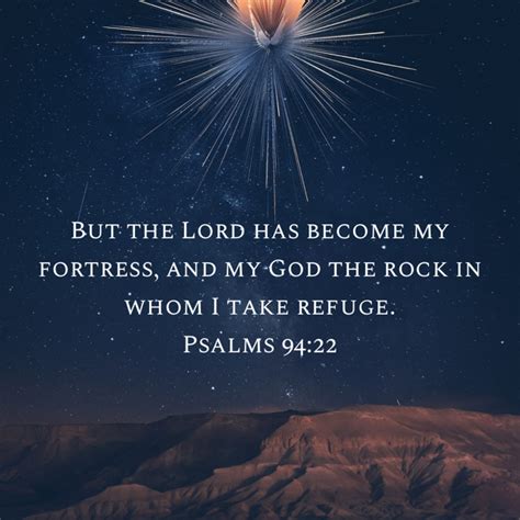 Psalms 94 22 But The Lord Has Become My Fortress And My God The Rock In