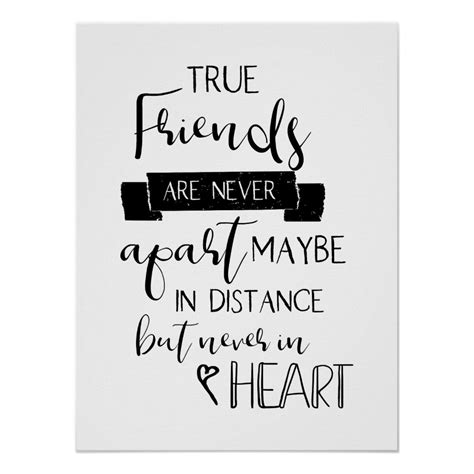 True Friends Are Never Apart Maybe In Distance But Never In Heart Typography Friendship