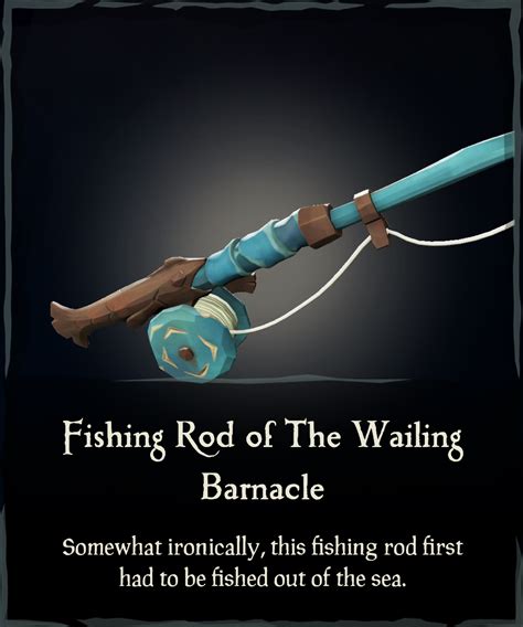 Fishing Rod of The Wailing Barnacle - Sea of Thieves Wiki