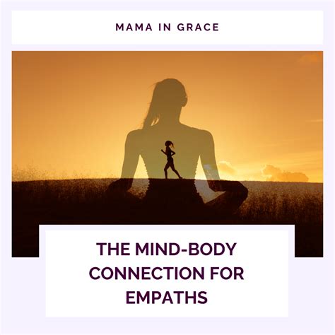 Understanding The Mind Body Connection As An Empath