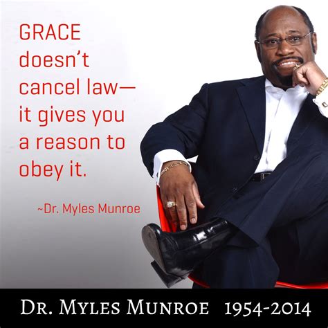 Dr Myles Munroe On Grace Myles Munroe Quotes Myles Munroe Myles