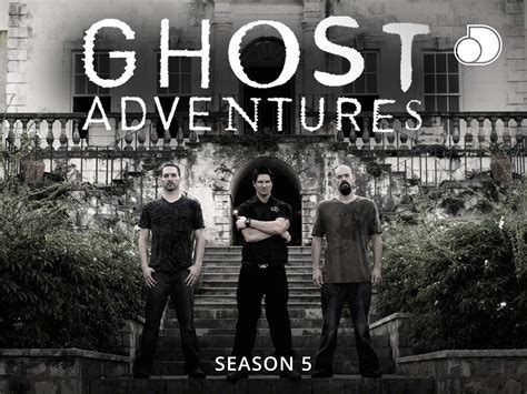 Watch Ghost Adventures Season 5 Prime Video