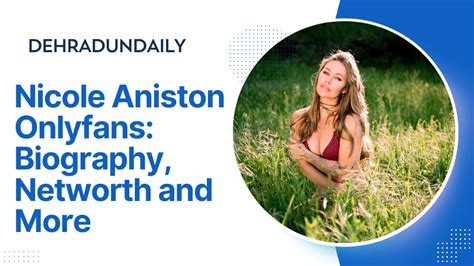 nicole aniston onlyfans biography networth and more the dehradun daily