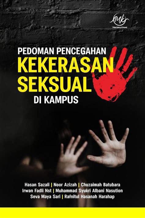 Pedoman Pencegahan Kekerasan Seksual Di Kampus Hasan Sazali Dkk Merdeka Kreasi