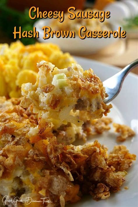 Cheesy Sausage Hash Brown Casserole See More Recipes