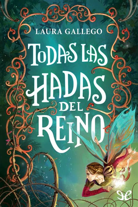 Sueño De Libros Todas Las Hadas Del Reino Laura Gallego García