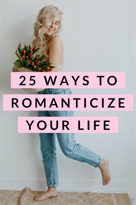25 ways to romanticize your life a thousand lights best marriage advice life women life