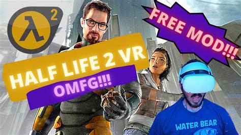Half Life 2 Vr Mod Gameplay First Impressions Youtube
