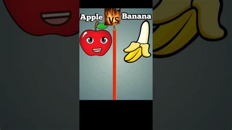 Apple Vs Banana Shorts Shortvideo Youtube