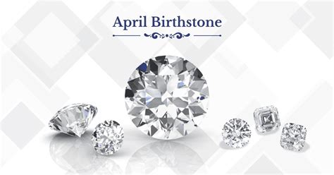 April Birthsonte Diamods A Guide To April Birthstone Diamond