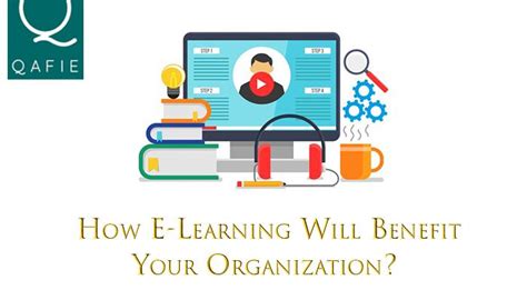 How E Learning Will Benefit Your Organization Elearning Learning