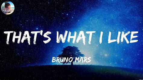Bruno Mars Thats What I Like Lyrics Playlist Bruno Mars