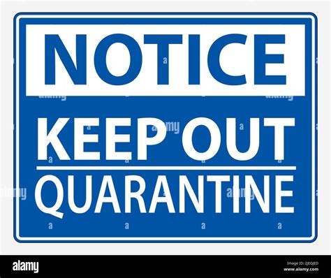 Keep Out Quarantine Sign Isolated On White Backgroundvector