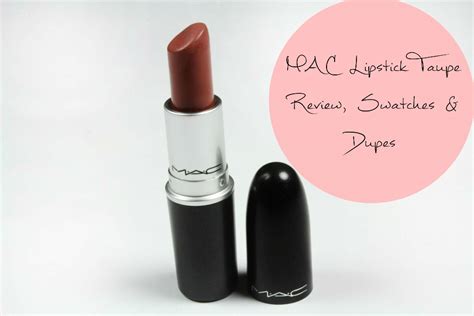 Mac Matte Taupe Lipstick Review Dupe Swatch And Price