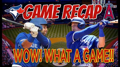 Blue Jays Vs Angels Game 3 Recap Wow What A Game