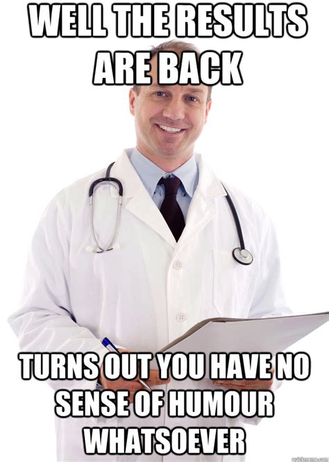 Bad News Doctor Memes Quickmeme