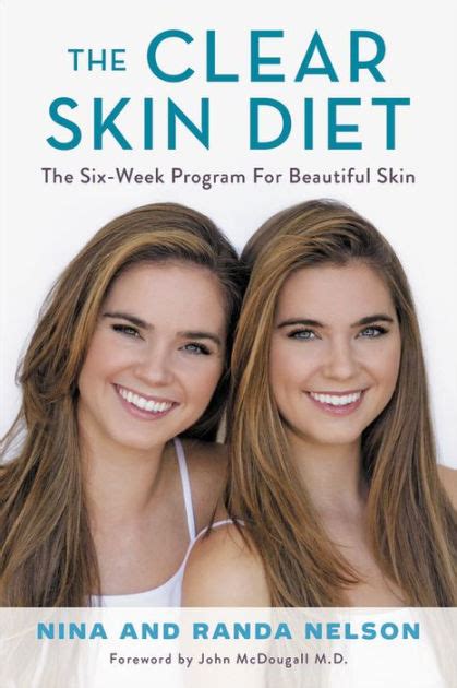 the clear skin diet the six week program for beautiful skin foreword by john mcdougall md by