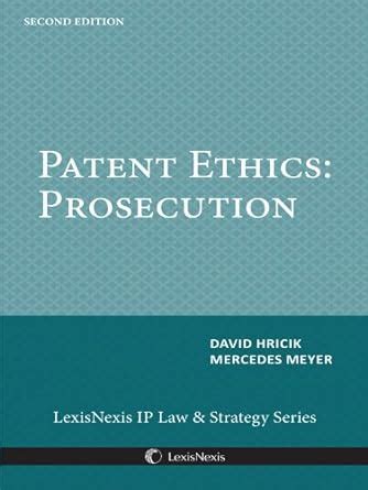 Patent Ethics Prosecution David Hricik Mercedes Meyer
