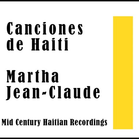 ‎canciones de haiti mid century haitian music martha jean claude의 앨범 apple music