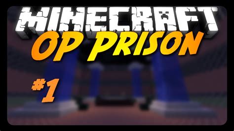 Op Prison Server Let S Play Episode 1 A New Prison Youtube