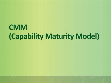 Ppt Cmm Capability Maturity Model Powerpoint Presentation Free