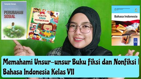 Memahami Unsur Unsur Buku Fiksi Dan Nonfiksi Bahasa Indonesia Kelas Vii