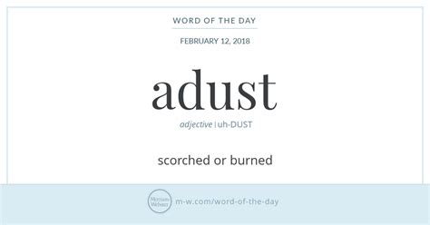 Word Of The Day Adust Merriam Webster