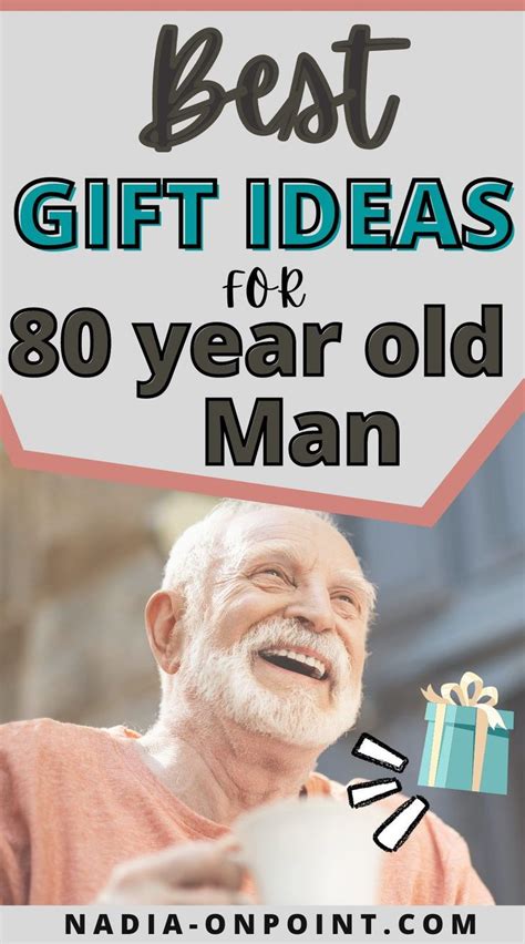 Best Gifts For 80 Year Old Man Old Man Birthday Father Birthday Gift