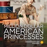 Million Dollar American Princesses, Season 1 on iTunes