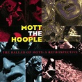 The ballad of mott: a retrospective by Mott The Hoople, , CD x 2 ...