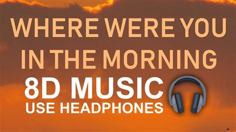 Shawn Mendes Where Were You In The Morning 8d Audio Youtube