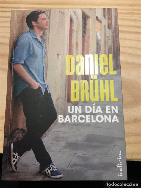 Un Día En Barcelona Daniel Brühl Comprar Libros De Geografía Y