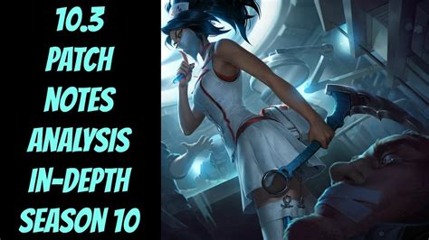 103 Patch Notes In Depth League Of Legends