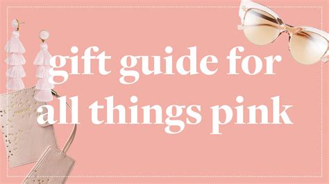 T Guide For All Things Pink Millennial Pink T Ideas Keiko Lynn