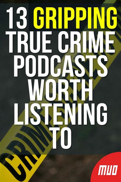 The 13 Best True Crime Podcasts Worth Listening To True Crime