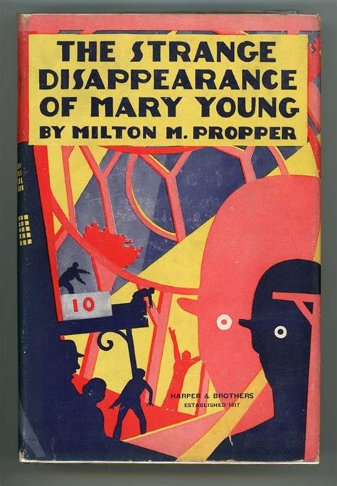 The Strange Disappearance Of Mary Young By Milton M Propper Very Good