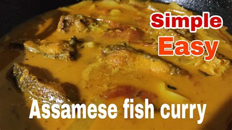 Assamese fish curry simple and Easy fish curry বনল YouTube