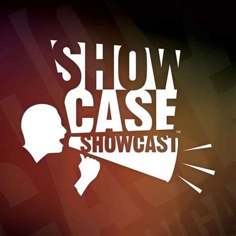 The Showcase Showcast