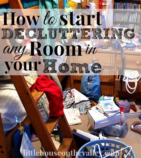 How To Start Decluttering Any Room In Your Home Declutter Organize