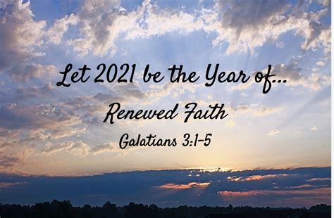 Let 2021 Be The Year Of Renewed Faith Galatians 31 5 First Simple