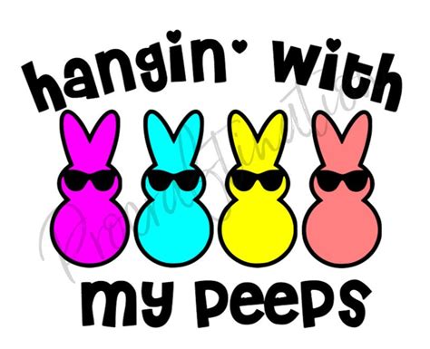 Hangin With My Peeps Svg Png Etsy