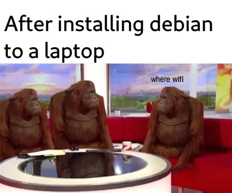 Installing Debian Be Like Linuxmemes