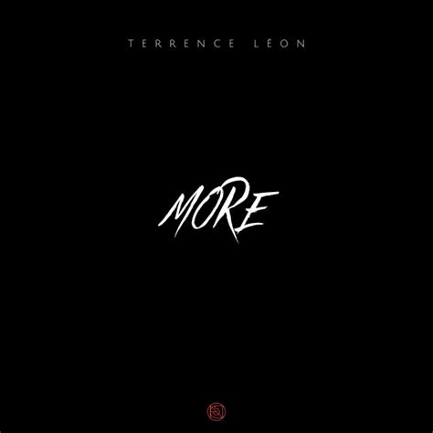More Single By Terrence Léon Spotify