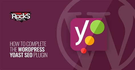 How To Use The Wordpress Yoast Seo Plugin Rocks Digital