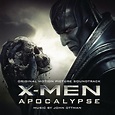 X-Men: Apocalypse (Original Motion Picture Soundtrack) - Album by John ...